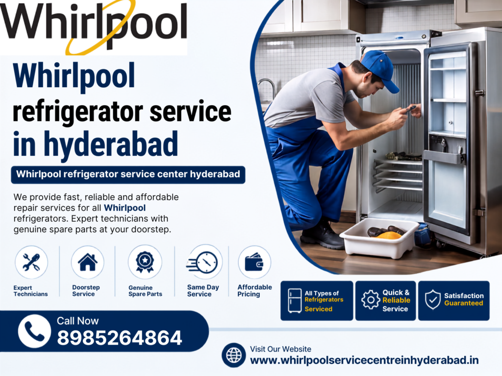 Whirlpool Refrigerator Service Center Hyderabad providing expert fridge repair and doorstep service